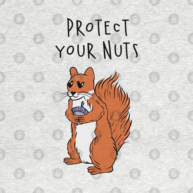 Protect Your Nuts by Carolina Cabreira